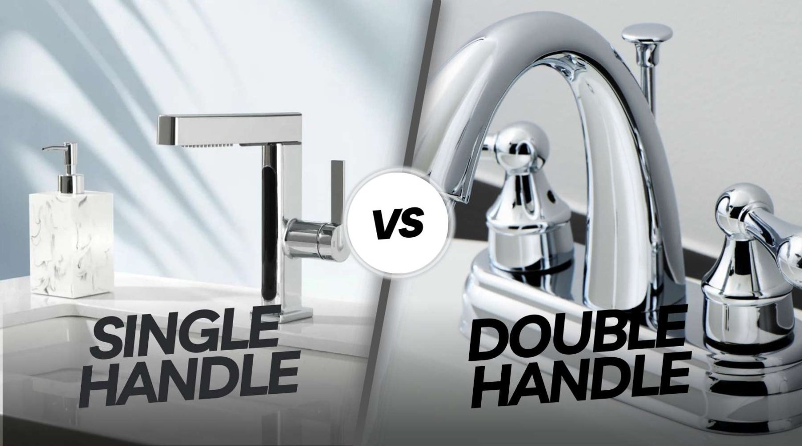Single Handle vs Double Handle Faucet Showdown - Lefton Home